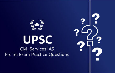 UPSC Prelim Exam Practice Questions Free
